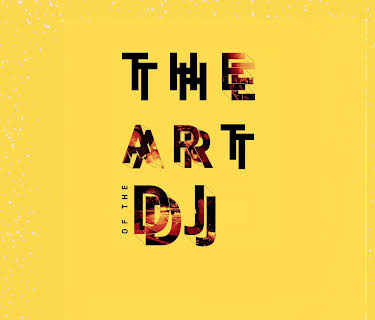 The Art of the DJ (2015)