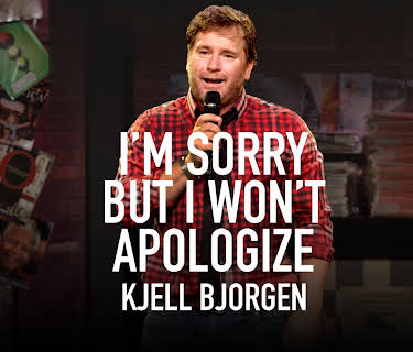 Kjell Bjorgen: I'm Sorry but I Won't Apologize (2018)