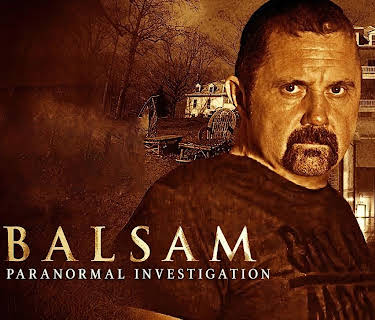 Balsam: A Paranormal Investigation (2021)