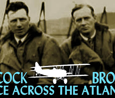 Alcock and Brown Race Across the Atlantic (2019)