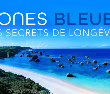 Zones bleues, les secrets de la longévité