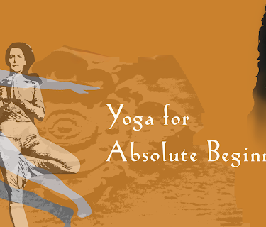 Yoga for Absolute Beginners I