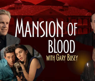Mansion of Blood with Gary Busey (2015)
