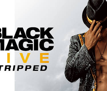 Black Magic Live: Stripped (2021)
