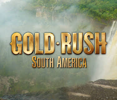 Gold Rush South America Season 1