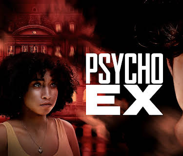 Psycho Ex (2024)