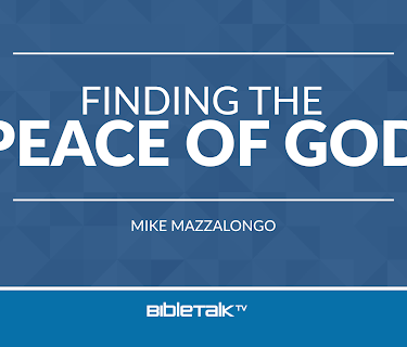 Finding the Peace of God