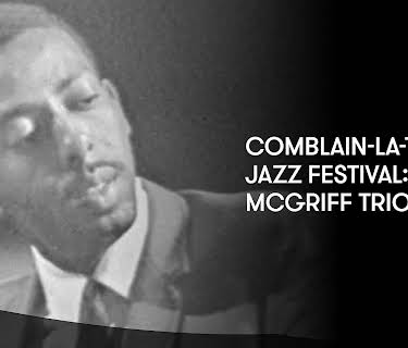 Comblain-la-Tour Jazz Festival: Jimmy McGriff Trio (1965)