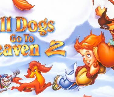 All Dogs Go to Heaven 2 (1996)