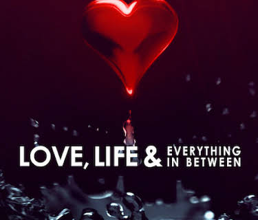 Love, Life & Everything in Between