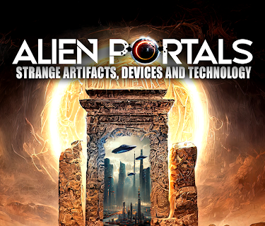 Alien Portals: Strange Artifacts, Devices and Technology (2024)