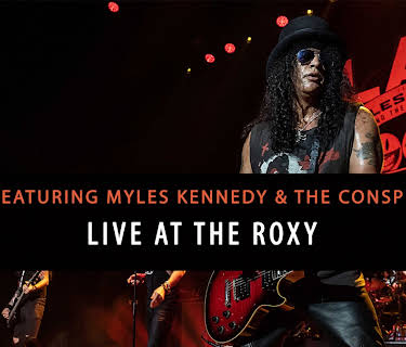 Slash, Myles Kennedy & The Conspirators - Live At The Roxy (2015)