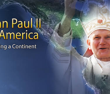 John Paul II in America - Uniting a Continent (2014)