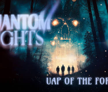 Phantom Lights: UAP of the Forest (2024)