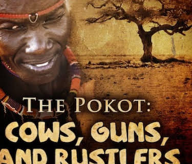 The Pokot: Cows, Guns, and Rustlers (2009)