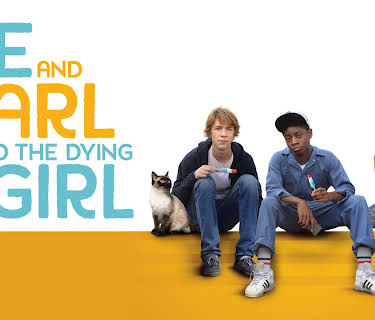 Me and Earl and The Dying Girl (2015)