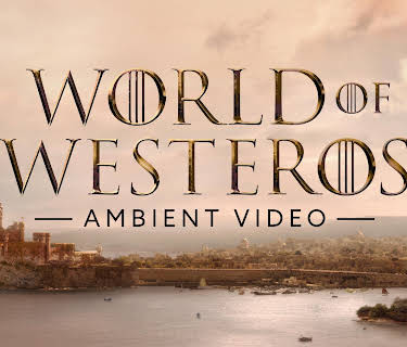 World of Westeros Ambient Video (2025)