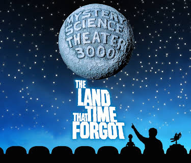 Mystery Science Theater 3000: The Land That Time Forgot (2018)