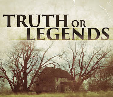 Truth or Legends