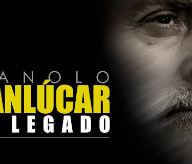 Manolo Sanlúcar, the legacy. (2019)