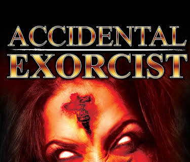 Accidental Exorcist (2016)