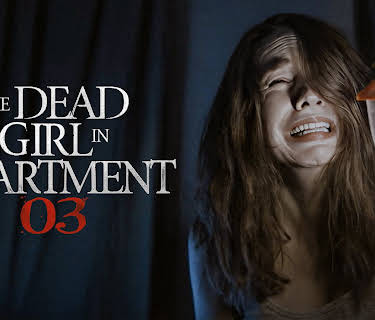 The Dead Girl In Apartment 03 (2022)
