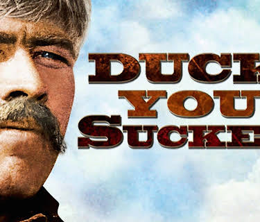 Duck You Sucker - A Fistful Of Dynamite (1972)