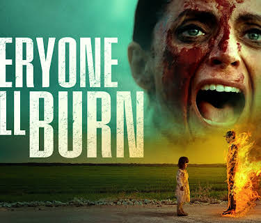 Everyone Will Burn (2023)