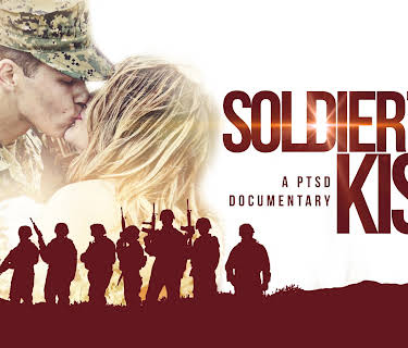 Soldier's Kiss: A PTSD Documentary (2019)