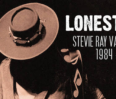 Stevie Ray Vaughan - 1984-1989: Lonestar (2017)
