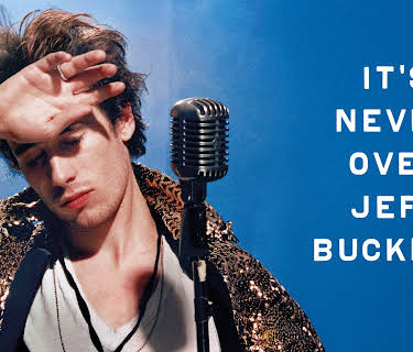 It's Never Over, Jeff Buckley (2025)