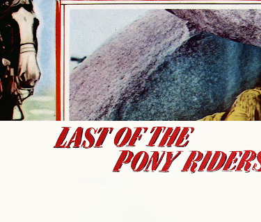 Last Of The Pony Riders (1953)