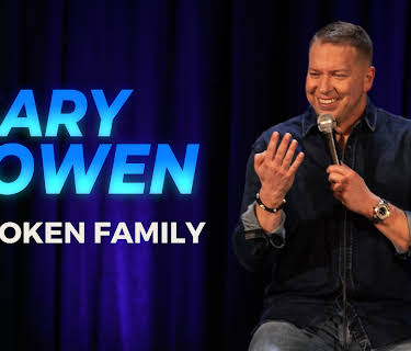 Gary Owen: Broken Family (2024)