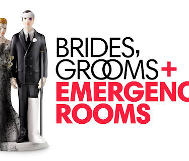 Brides, Grooms And Emergency Rooms