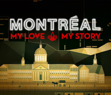 Montréal: My Love, My Story