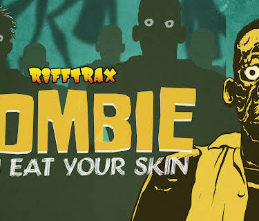 RiffTrax: Zombie: I Eat Your Skin (1971)