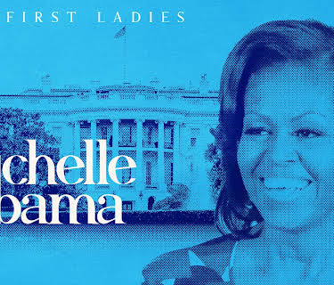 The First Ladies: Michelle Obama (2022)