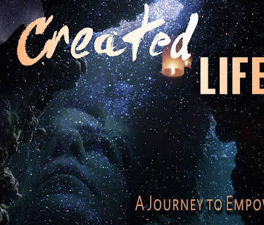A Created Life: A Journey to Empowerment (2019)