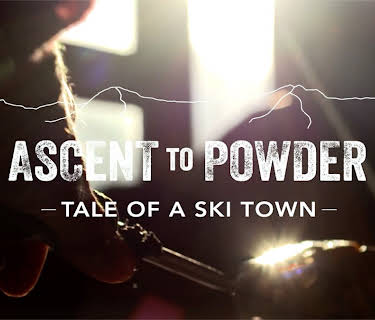 Ascent to Powder - Tale of a Ski Town (2025)