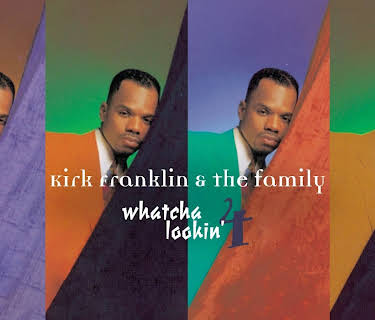 Kirk Franklin and the Family - Whatcha Lookin' For (2016)