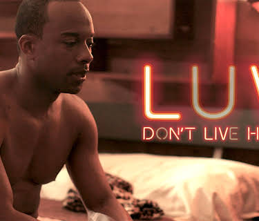 Luv Don't Live Here (2016)