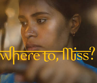 Where to, Miss? (2016)