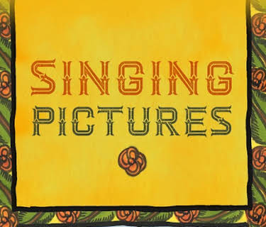 Singing Pictures (2005)