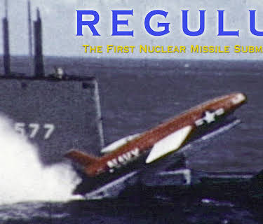 Regulus: The First Nuclear Missile Submarines (2002)