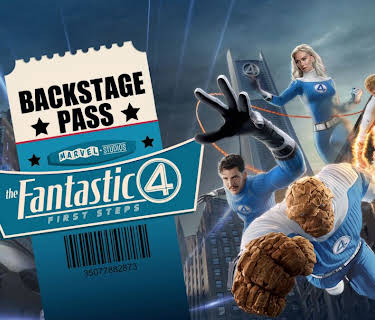 Backstage Pass - The Fantastic Four: First Steps