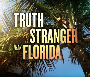 Truth is Stranger than Florida Season 1