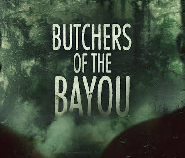 Butchers of the Bayou