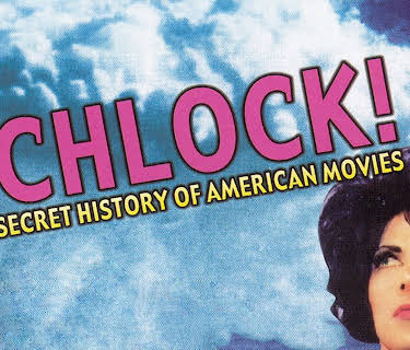 Schlock! The Secret History Of American Movies (2001)