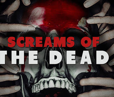 Screams Of The Dead (2023)