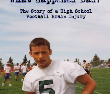 What Happened, Dad? The Story of a High School Football Brain Injury (2010)